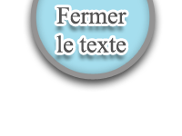 Cliquez ici pour fermer le texte